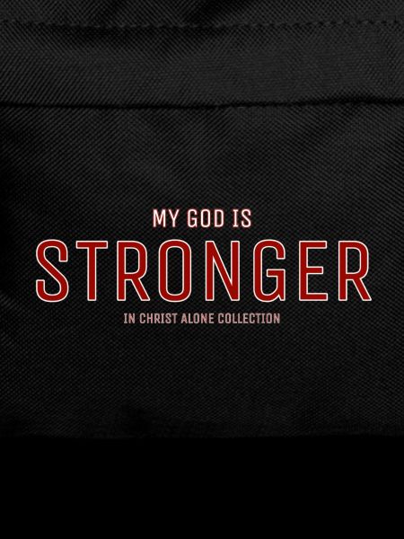STRONGER in Christ alone