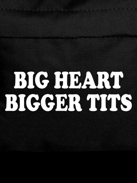 big heart bigger tits