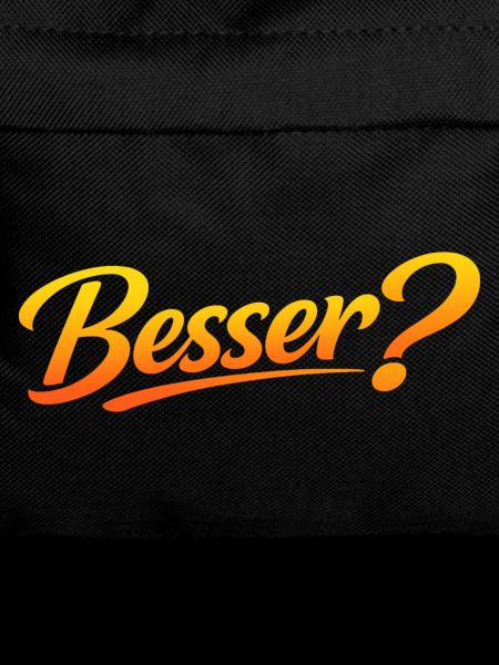 Besser?