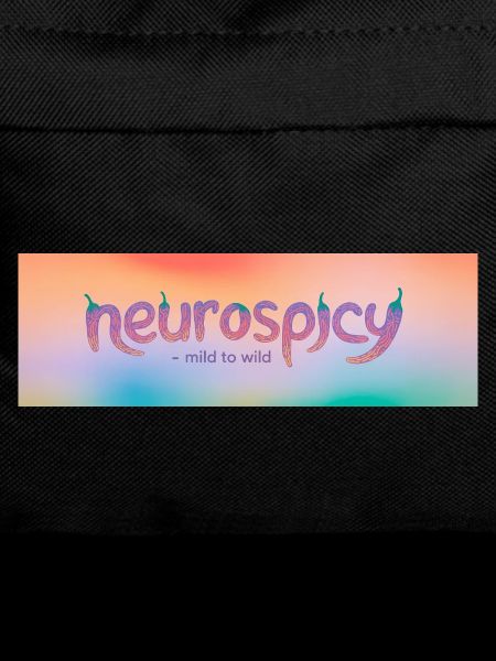 Neurospicy – Mild to Wild