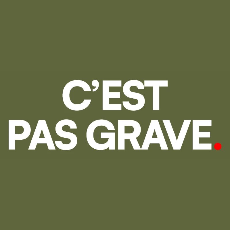 C’est pas grave