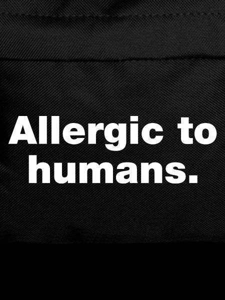 Allergic to humans