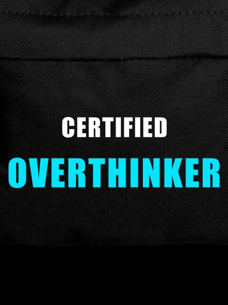 Certified Overthinker Shirt - Funny Gift