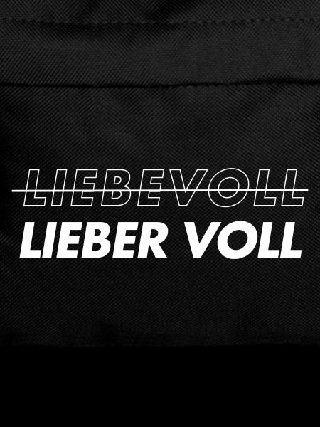 Liebevoll. Lieber voll