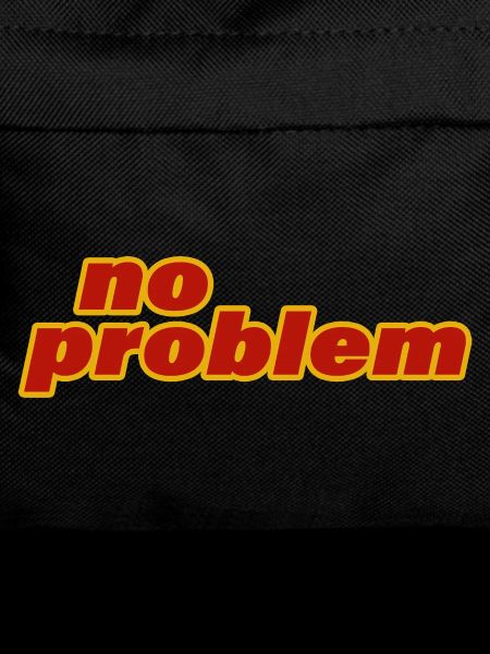 NO PROBLEM