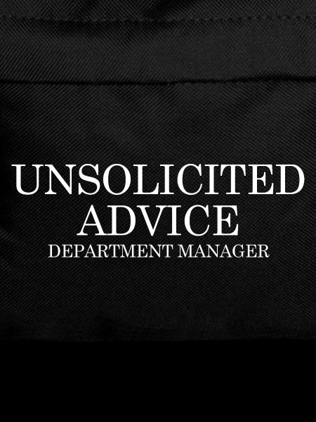 Unsolicited advice – department head joke