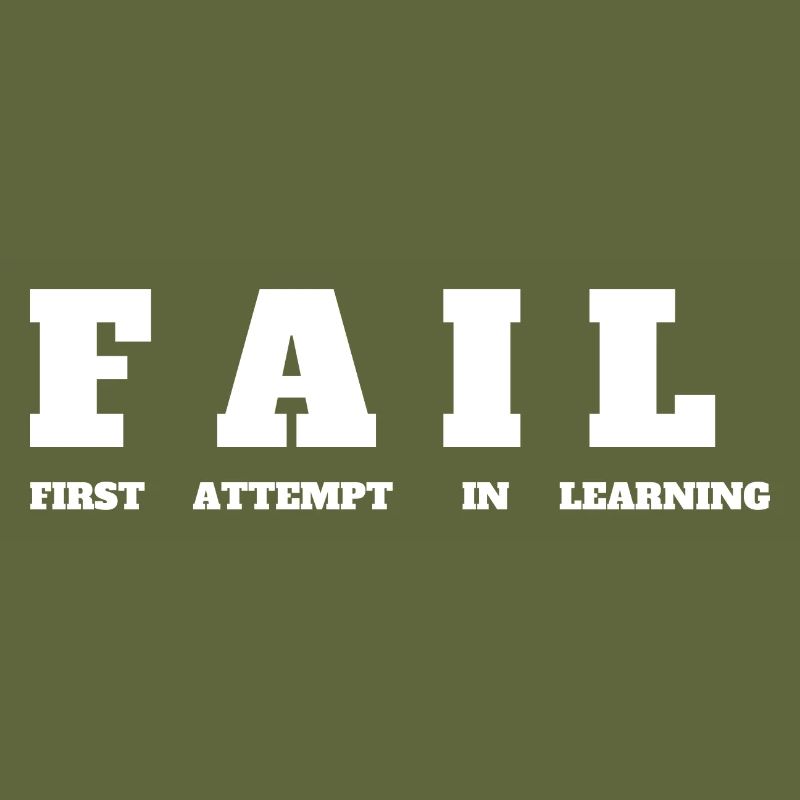 FAIL- First Attempt in Learning - Motivation Tee