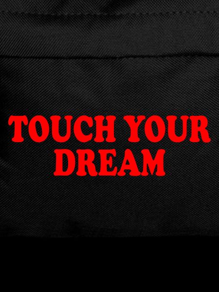 touch your dream