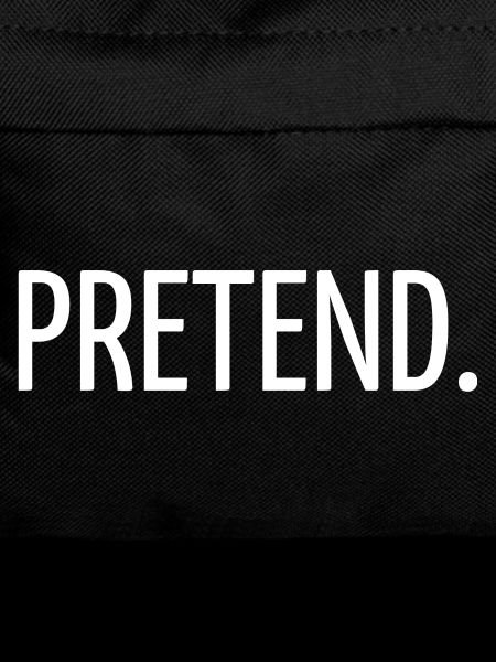 Pretend