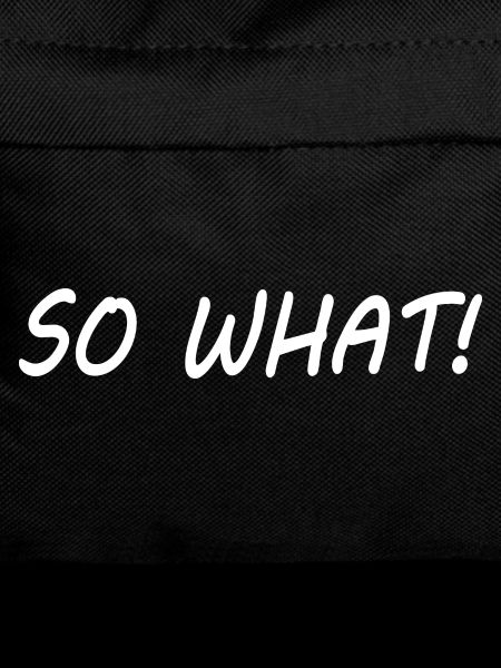 So what