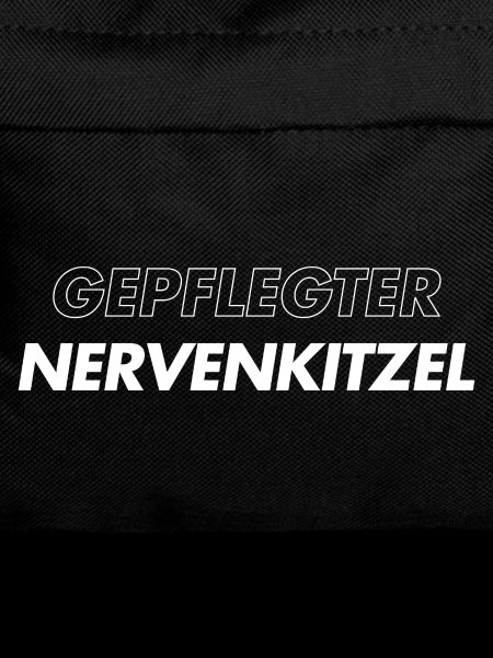 Gepflegter Nervenkitzel 