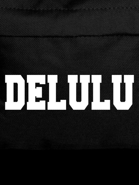 delulu