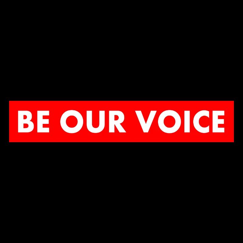 Be our voice