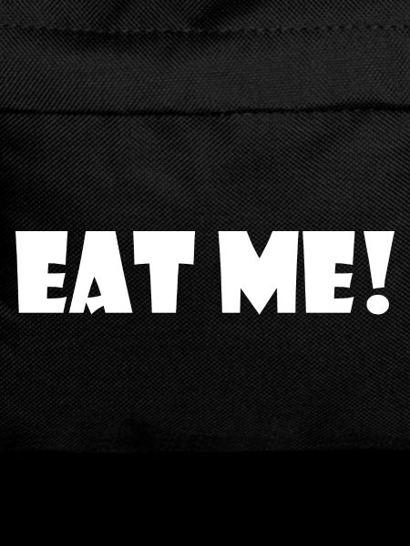Eat me