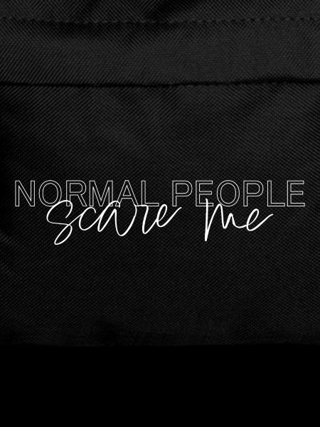 normal people scare me