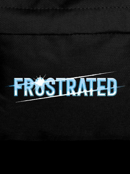 Frustrated statement for stressed people