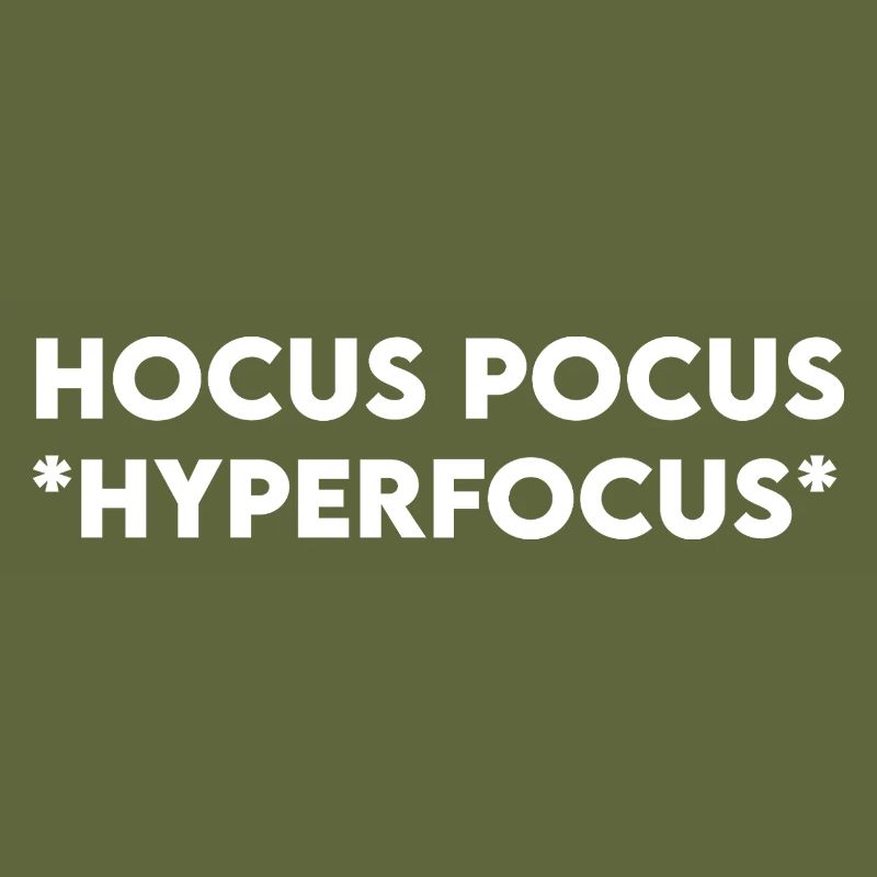 Hocus Pocus Hyperfocus
