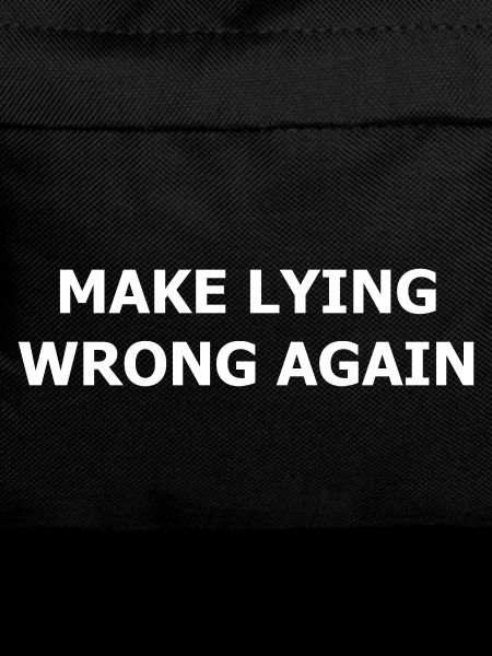 make_lying_wrong_again_whi