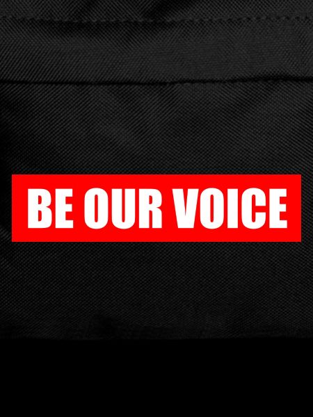 Be our voice