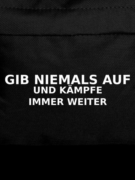 Gib Niemals Auf: Weiterkämpfen