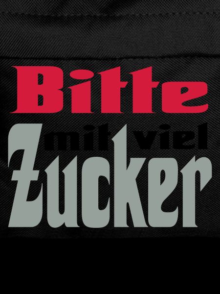Bitte viel Zucker