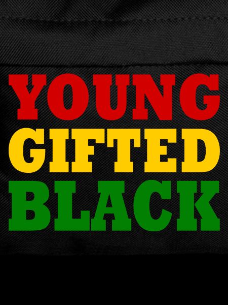young gifted and black