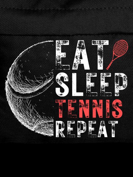 Eat Sleep Tennis Repeat