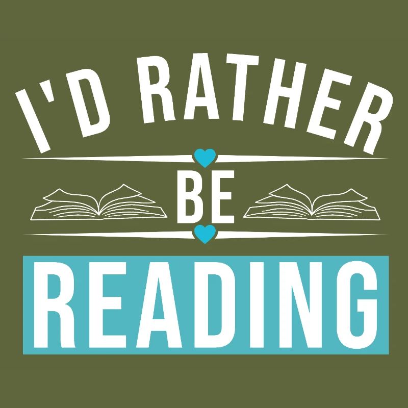 I'D RATHER BE READING