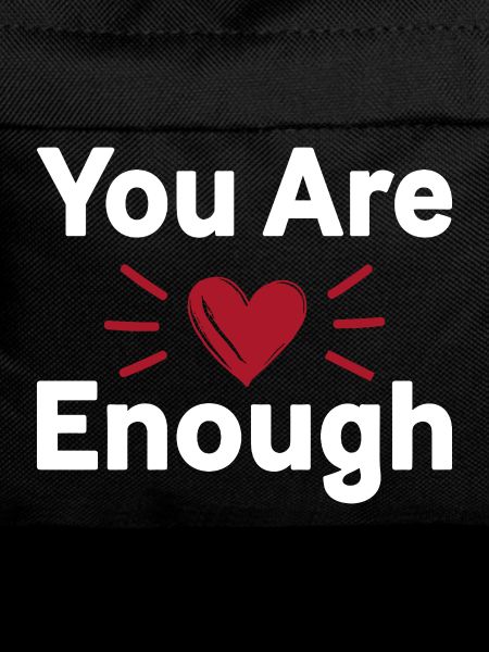 You Are Enough Self Love Statement