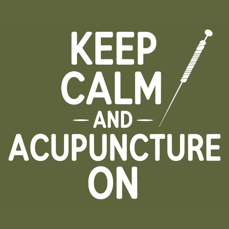 Keep Calm And Acupuncture On Professional Expert 