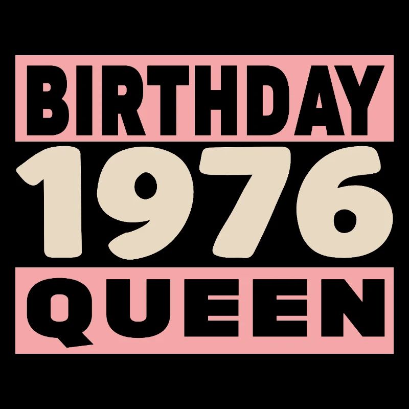 birthday queen 50 ans 1976 Anniversaire