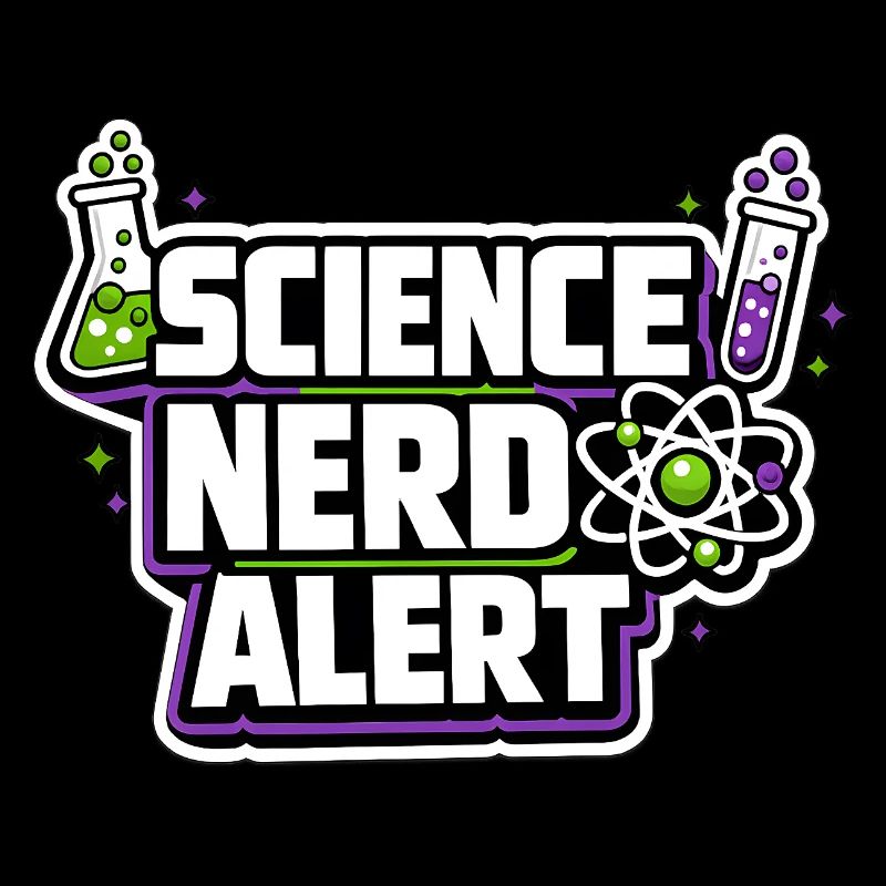 Science Nerd Alert Motiv