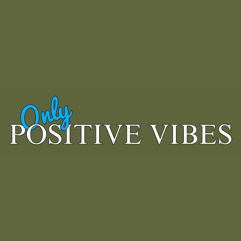 Only positive Vibes