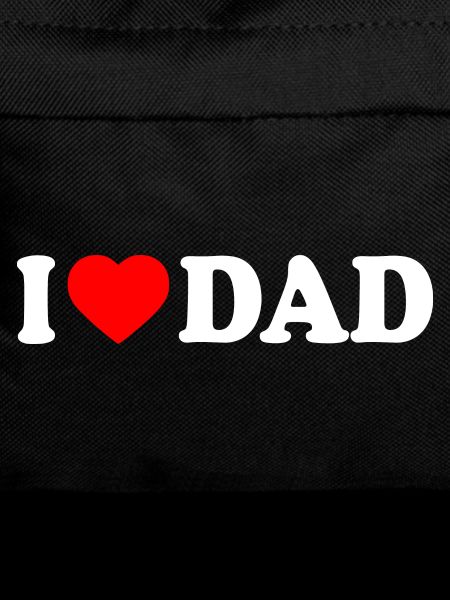 I love dad