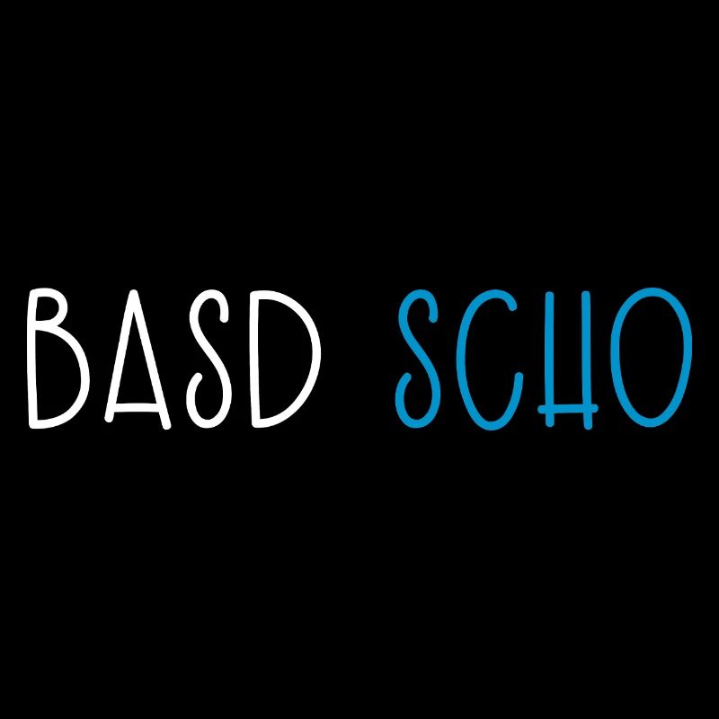 Basd Scho Bayern Dialekt Bayrisch