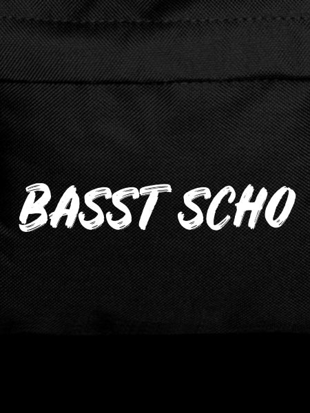 Basst scho – lustiger bayerischer Dialekt Spruch