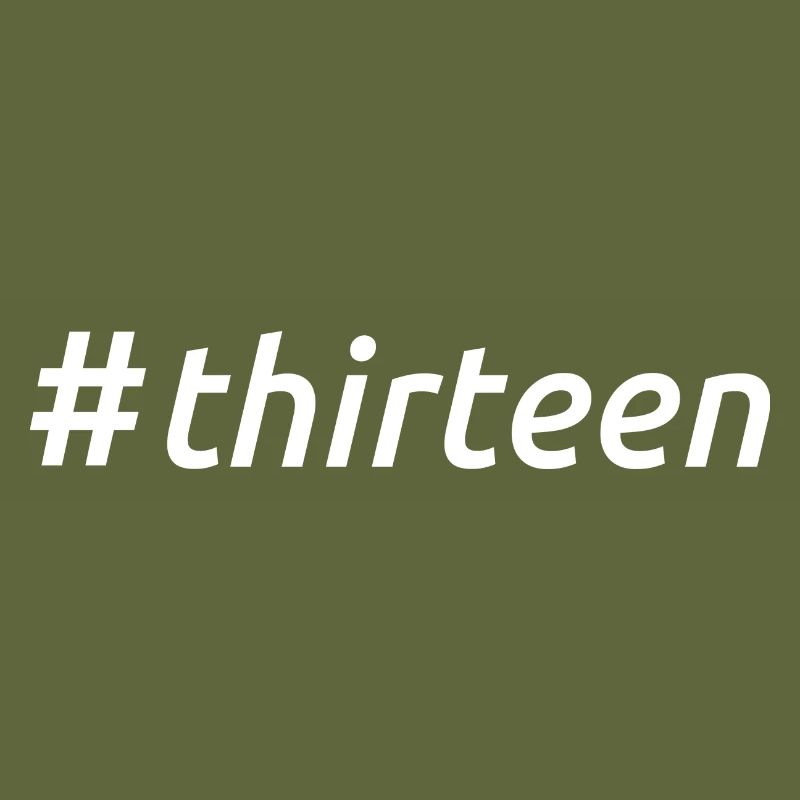 Hashtag Treize Cool 13 ans 13e anniversaire