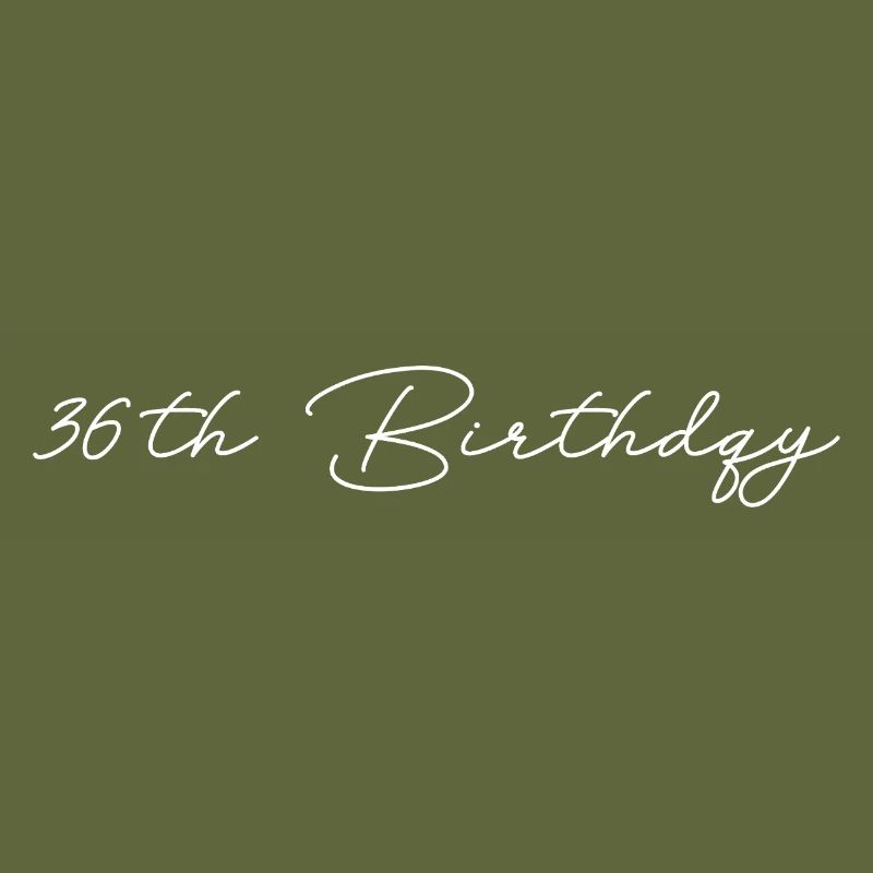 36th Birthday