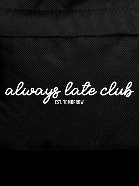 Always Late CLub