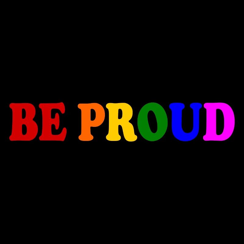 Be proud