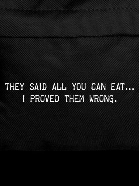 All You Can Eat Saying
