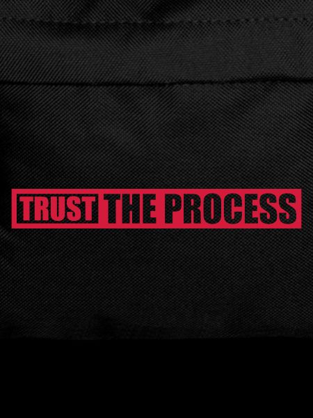 trust the process Quote