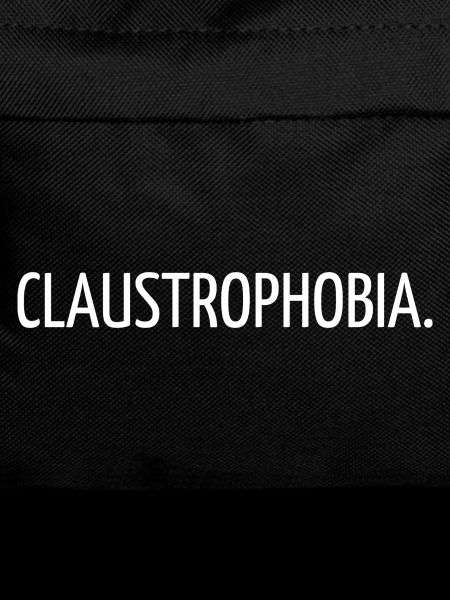 Claustrophobia