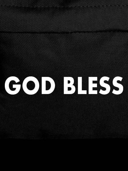 God bless