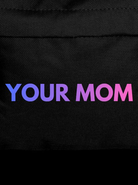 YOUR MOM TEXT PURPLE
