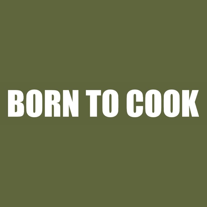Born to Cook Küchen-Statement