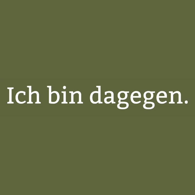 Ich bin dagegen.