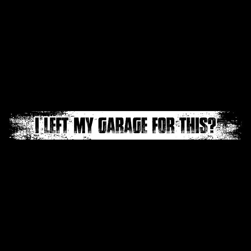 Left my garage for this Car lover car guy mechanic