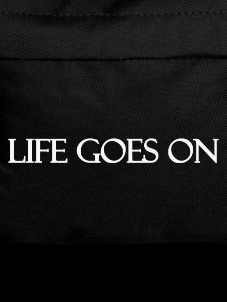 Life goes on white