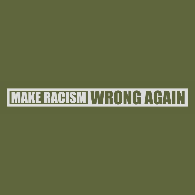 make racism wrong again